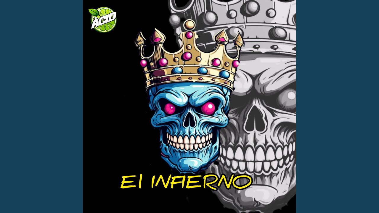 El Infierno (feat. Acid)