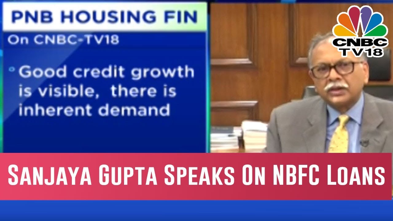 Sanjaya Gupta MD, PNB Housing Finance Speaks On NBFC Loans To Buildiers