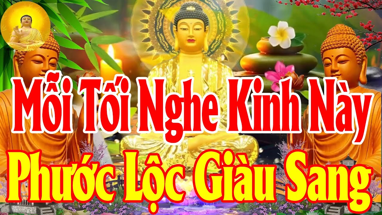Đêm Mở Kinh Này Sám Hối Phật Bà Gia Trì khỏi Bệnh Tiêu Nghiệp Phước Lộc Giàu Sang Gia Đạo Mạnh Khỏe