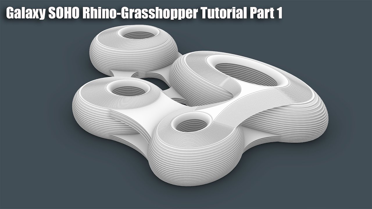 Zaha Hadid Galaxy SOHO in Rhino-grasshopper Tutorial|Grasshopper Fort Architecture Tutorial | Part 1