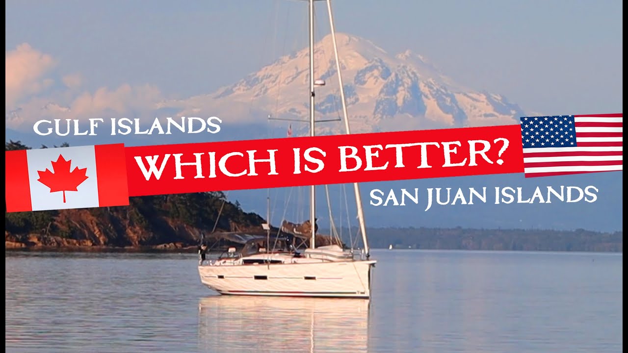 Sailing the San Juan Islands & BC's Gulf Islands: A Cruising Comparison  |  Sailing SV Indigo