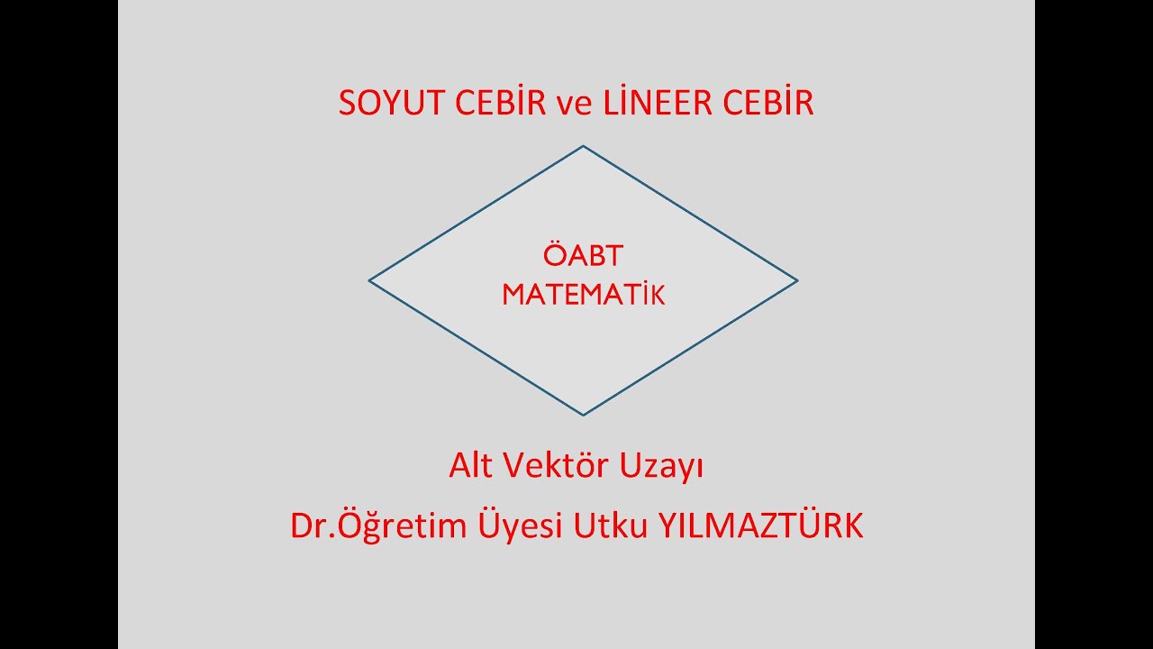 Alt Vektör Uzayı ile ilgili tuzak soru  (Sıkça yapılan iki hata)- Kpss Öabt Matematik
