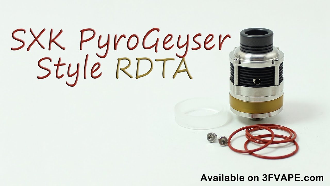 SXK PyroGeyser Style RDTA
