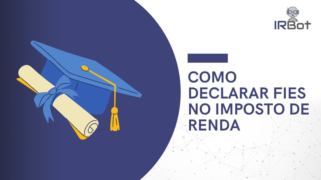 COMO DECLARAR FIES NO IMPOSTO DE RENDA (Guia Completo)
