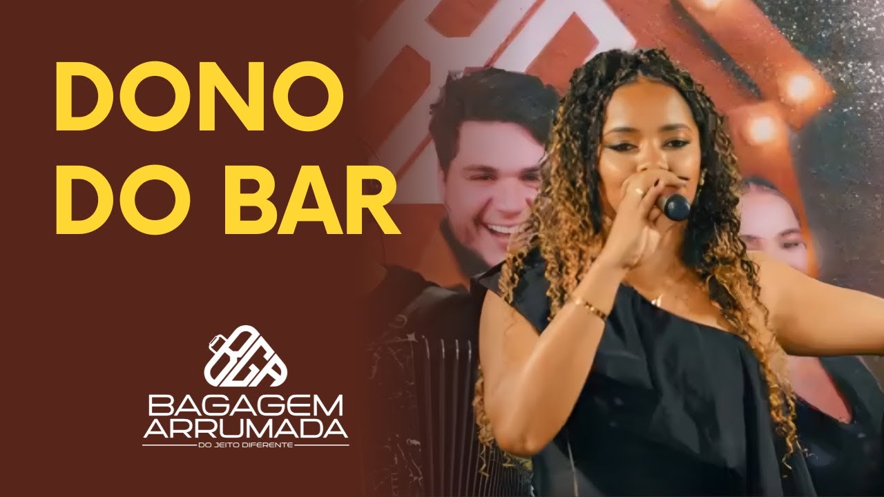 Dono do Bar - Bagagem Arrumada (ao vivo)
