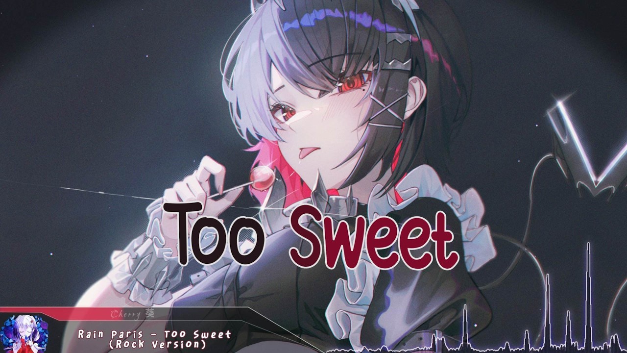 Nightcore - Too Sweet (Rock Version) - (Lyrics)