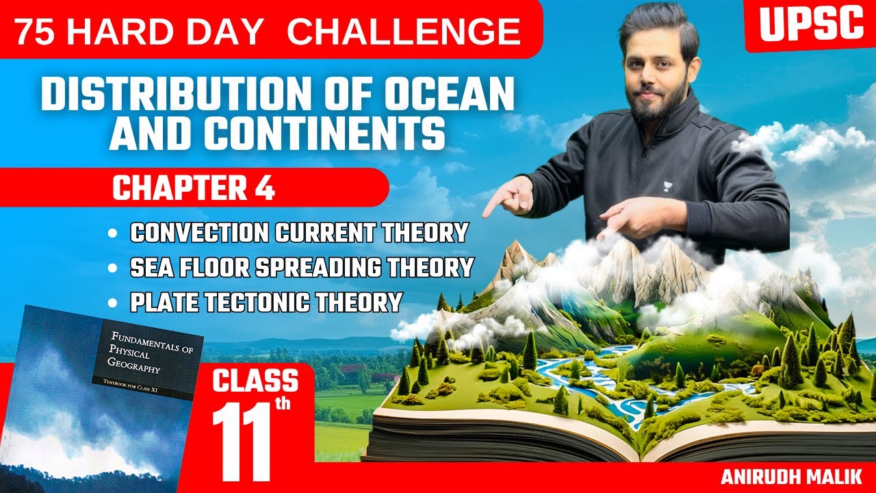 Distribution of Ocean and Continents | Part 2 | Geography | Class 11 NCERT | UPSC Prelims 2024