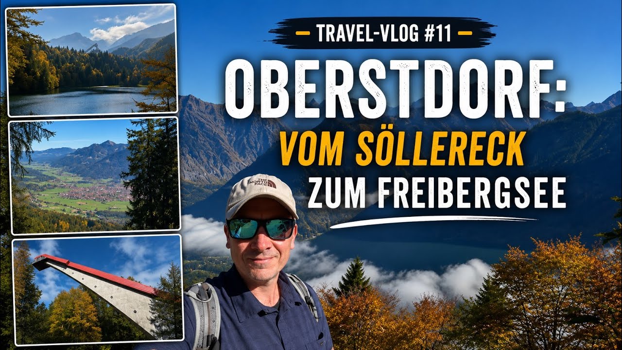 Oberstdorf: Vom Söllereck zum Freibergsee - Travel-Vlog #11