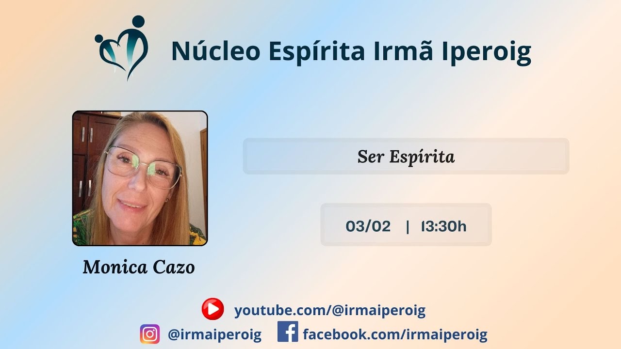 Palestra Espírita: Mônica Cazo - Ser Espirita