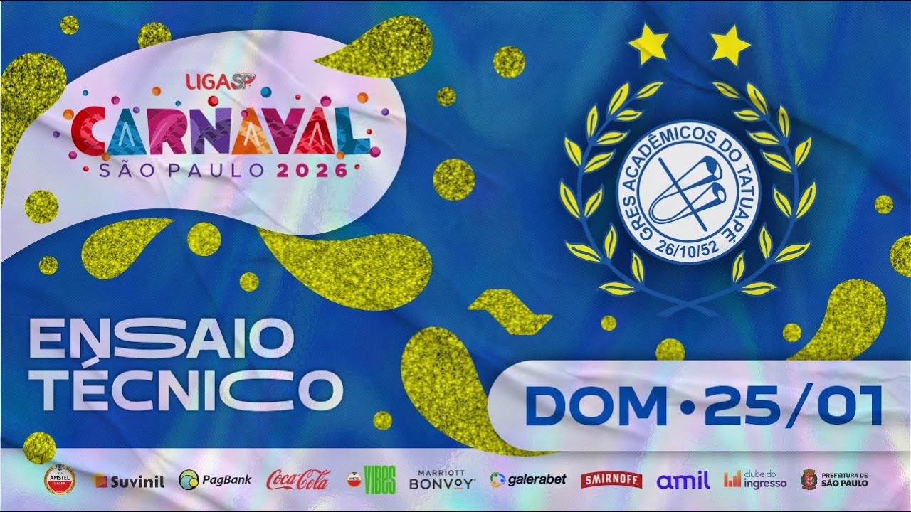 ENSAIO TÉCNICO - ACADÊMICOS DO TATUAPÉ | CARNAVAL SP 2026 | 25.01.2026