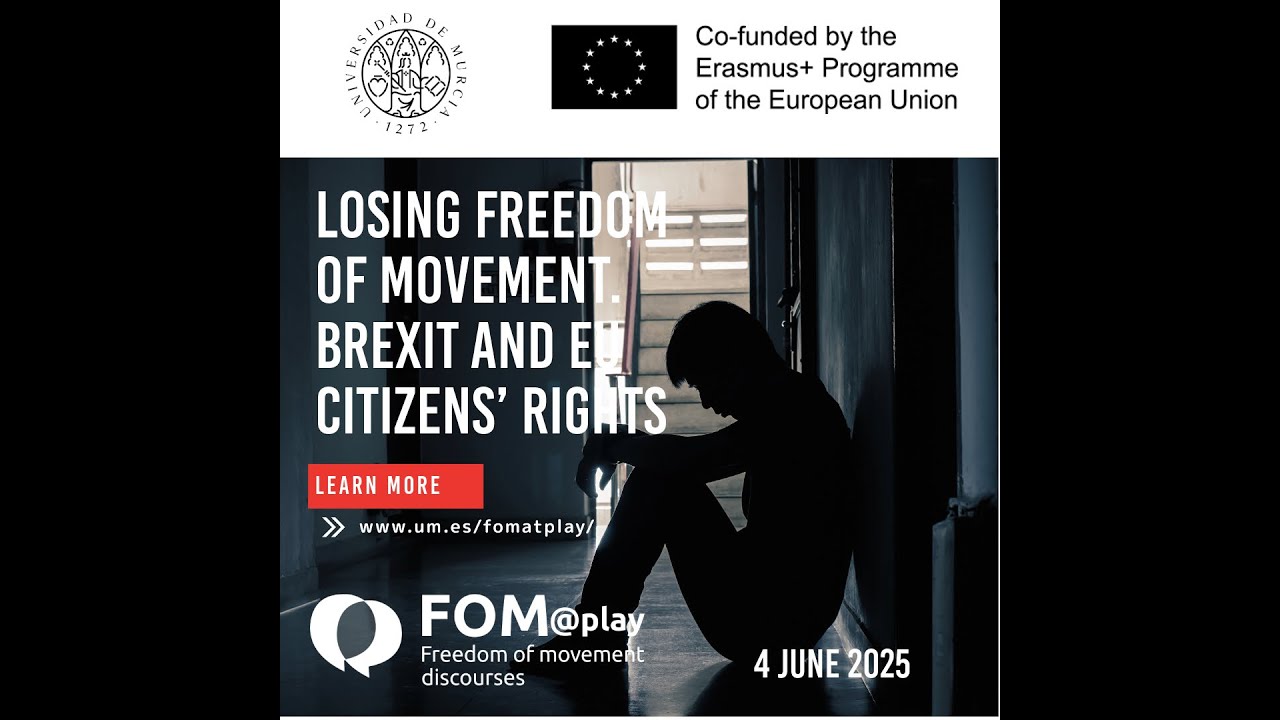FOMATPLAY round table: Losing Freedom of movement. Brexit and EU citizens&rsquo; rights. 4 June 2025