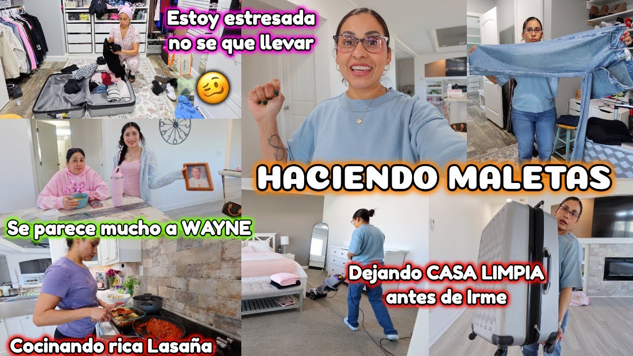 ESTRESADA Haciendo MALETAS porque nos Vamos😵&zwj;💫✈️ Dejando CASA LIMPIA🧼🧹Tiene mucho parecido a Wayne👨🏼