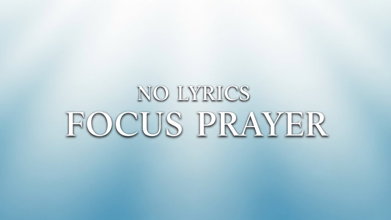 Focus Prayer Music | Christian Instrumental Worship for Study & Prayer (No Lyrics)