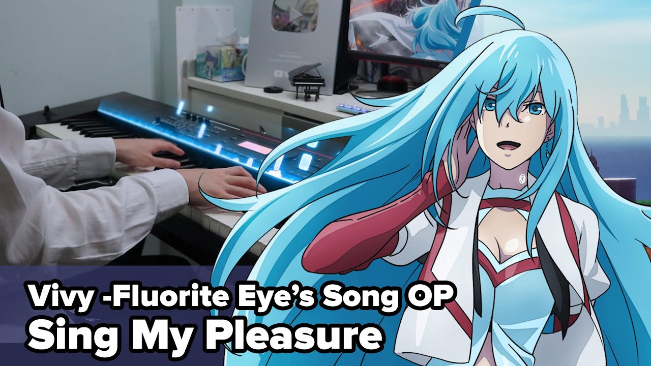 Vivy -Fluorite Eye's Song- OP 「Sing My Pleasure」 Piano Cover／ Vivy (Vo.Kairi Yagi)