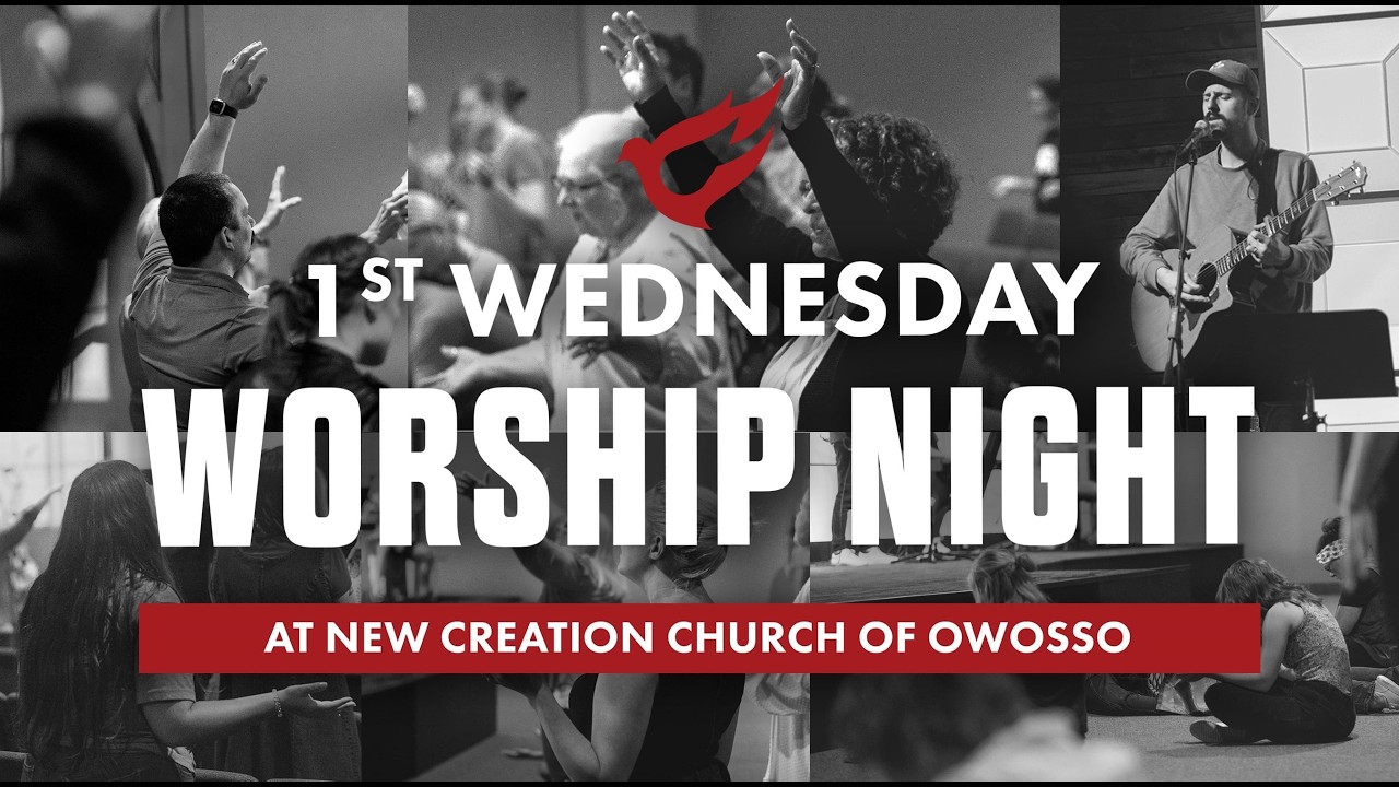 February 1st Wednesday Worship Night | New Creation Church of Owosso