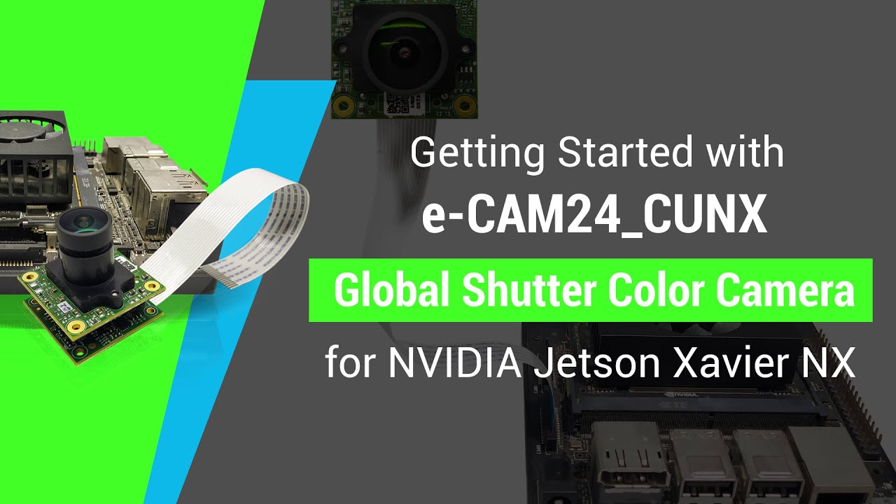 Getting Started with e-CAM24_CUNX - Global Shutter Color Camera for Jetson Xavier NX | e-con Systems