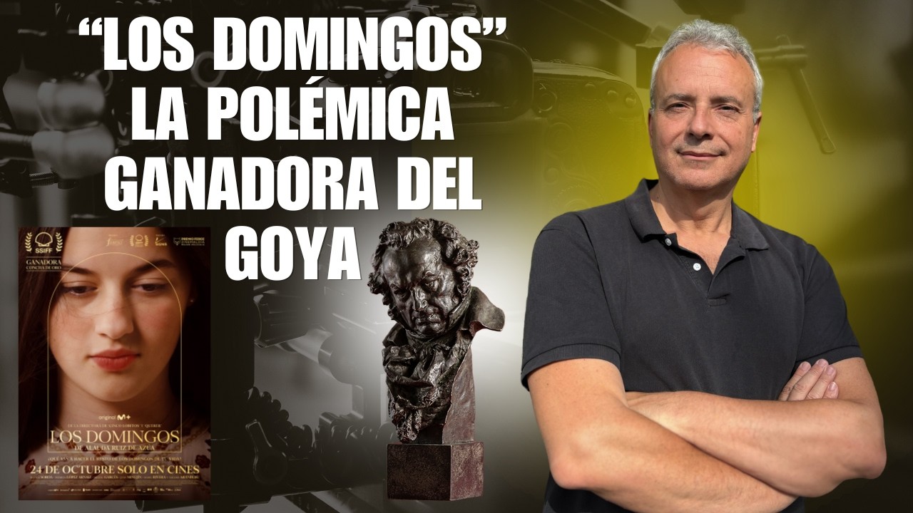 El significado real de Los Domingos (la pel&iacute;cula que gan&oacute; el Goya)