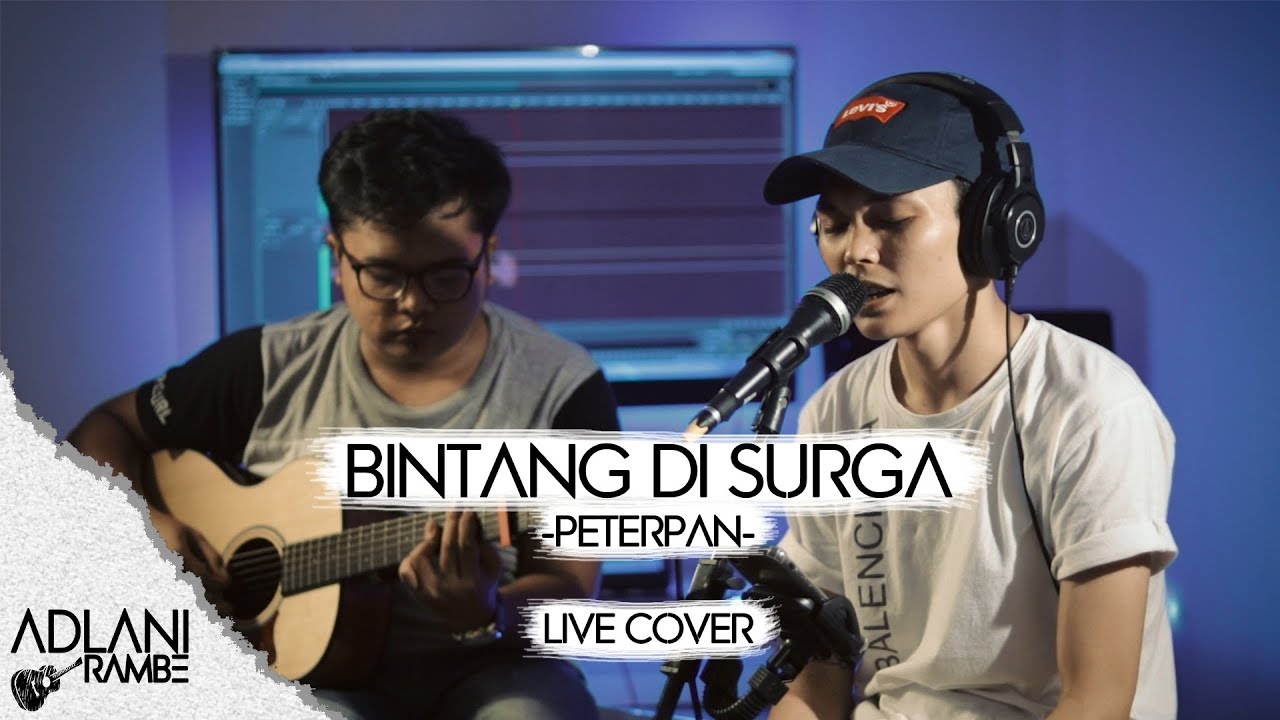 Bintang Di Surga - NOAH (Video Lirik) | Adlani Rambe [Live Cover]