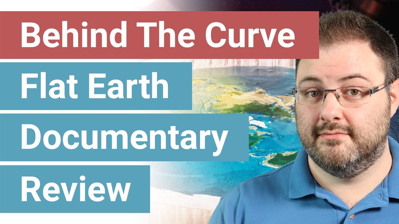 Behind The Curve - Flat Earth Netflix Documentary Review