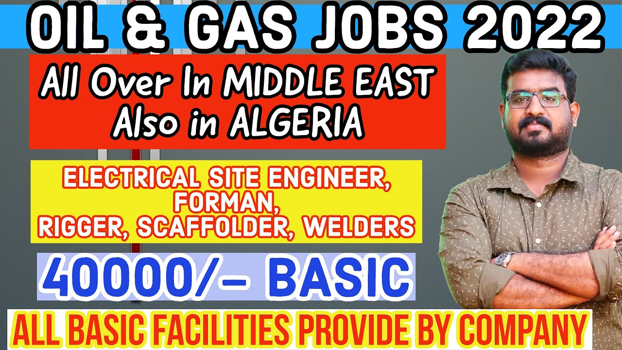Oil and Gas Construction Job Vacancies at All over Middle East & Algeria | Gulf jobs 2022