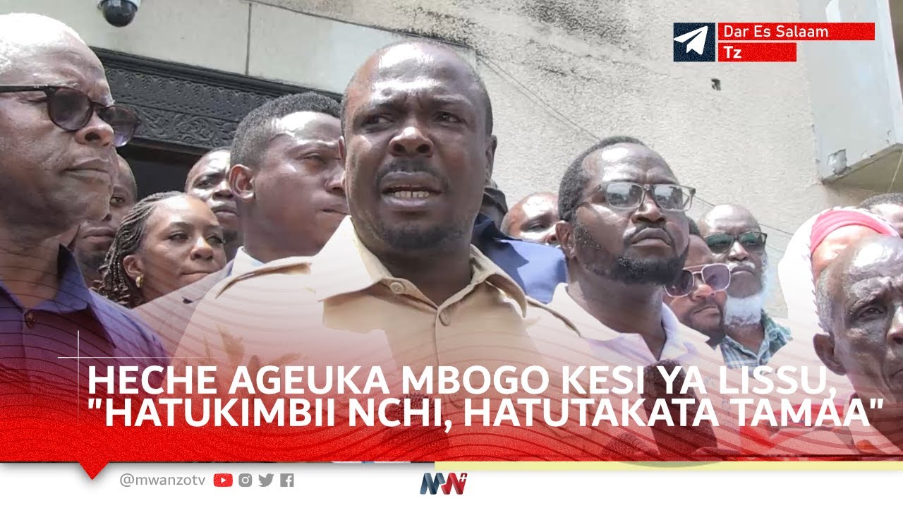 KIMEWAKA! HECHE AZUA KIZAA ZAA MAKAHAMANI BAADA YA MAPINGAMIZI YA LISSU KUTUPWA NJE, AGEUKA MBOGO