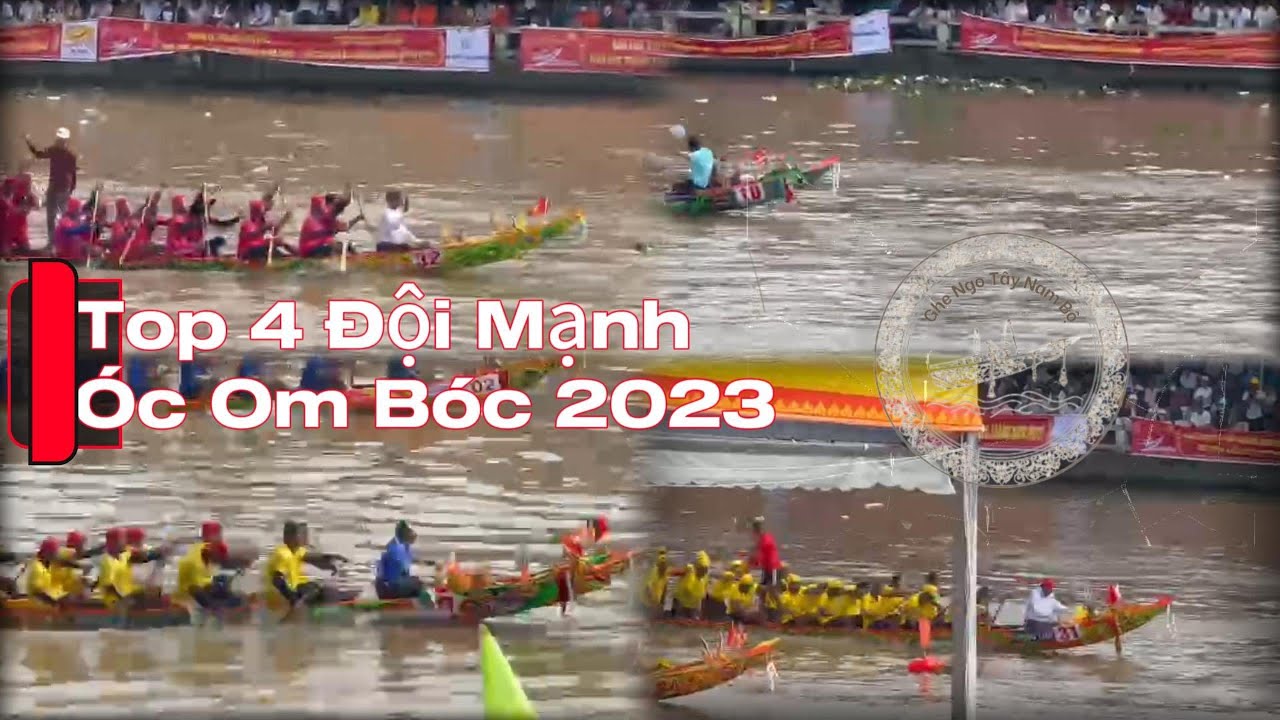 Cùng nhìn lại top 4 đội mạnh đua ghe ngo Óc Om Bóc 2023, giờ họ như thế nào?