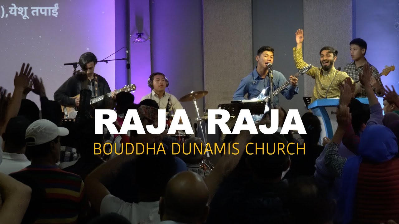 RAJA RAJA @Bouddha_Dunamis_Church