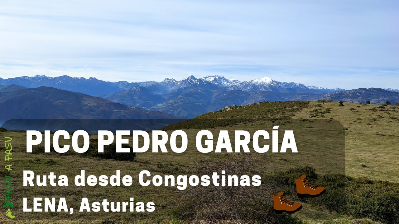 Ruta al Pico PEDRO GARCÍA desde CONGOSTINAS 👣⛰️👣, LENA