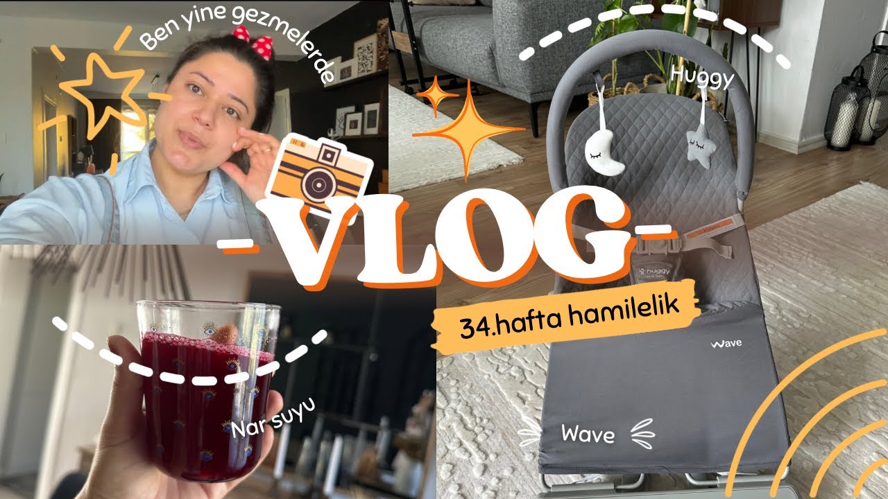 VLOG I Gebeliğimde 34. Hafta | Bebek Alışverişi | Misafir Hazırlıkları | Huggy Wave Anakucagı