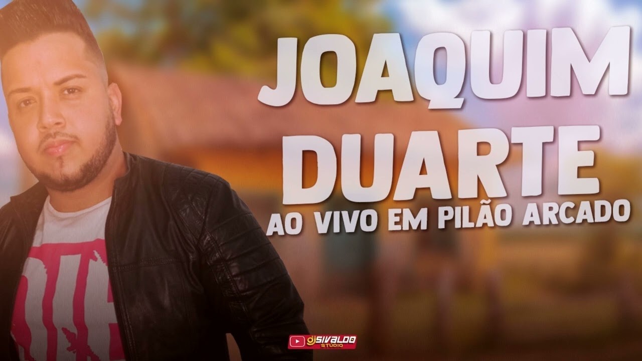 JOAQUIM DUARTE - AO VIVO EM PILÃO ARCADO ( SHOW NA JORGE DISTRIBUIDORA )
