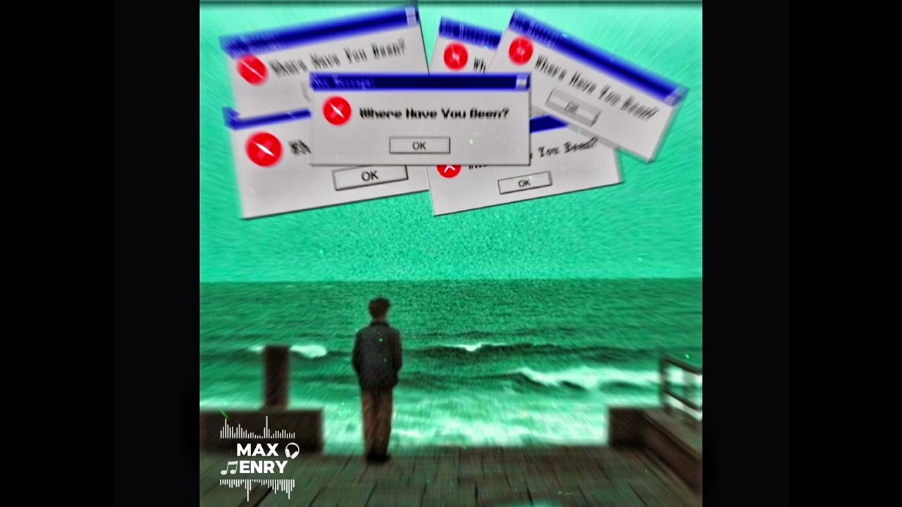 Where Have You Been? - Max Henry