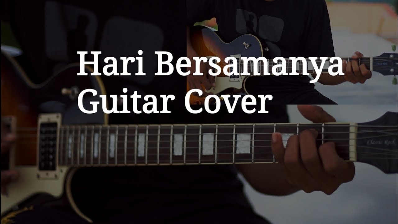 Sheila On 7 - Hari Bersamanya Gitar Cover