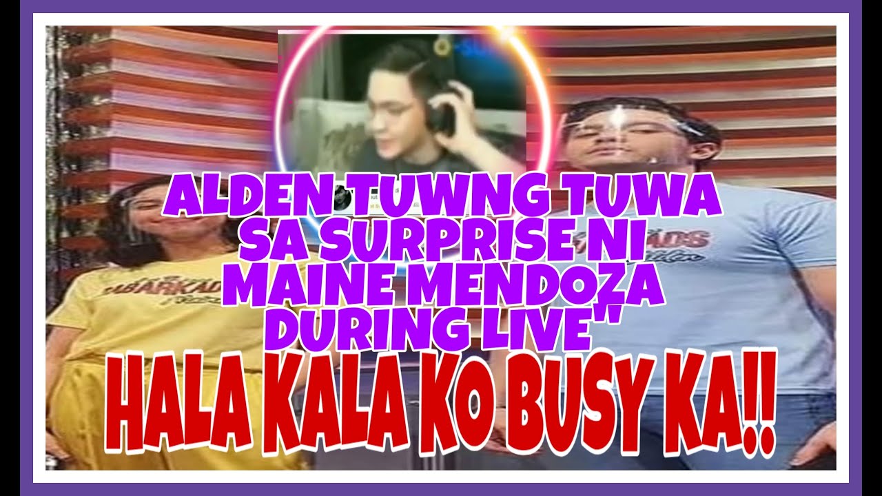 ALDEN RICHARDS NAGULAT SA SURPRIZE VISIT NI MAINE MENDOZA DURING HIS LIVE