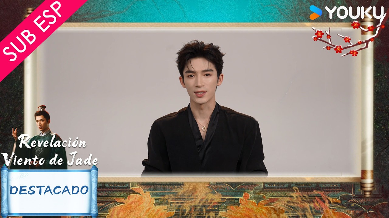 【SUB ESP】Wang Xingyue te invita a verlo en Revelación: Viento de Jade | YOUKU