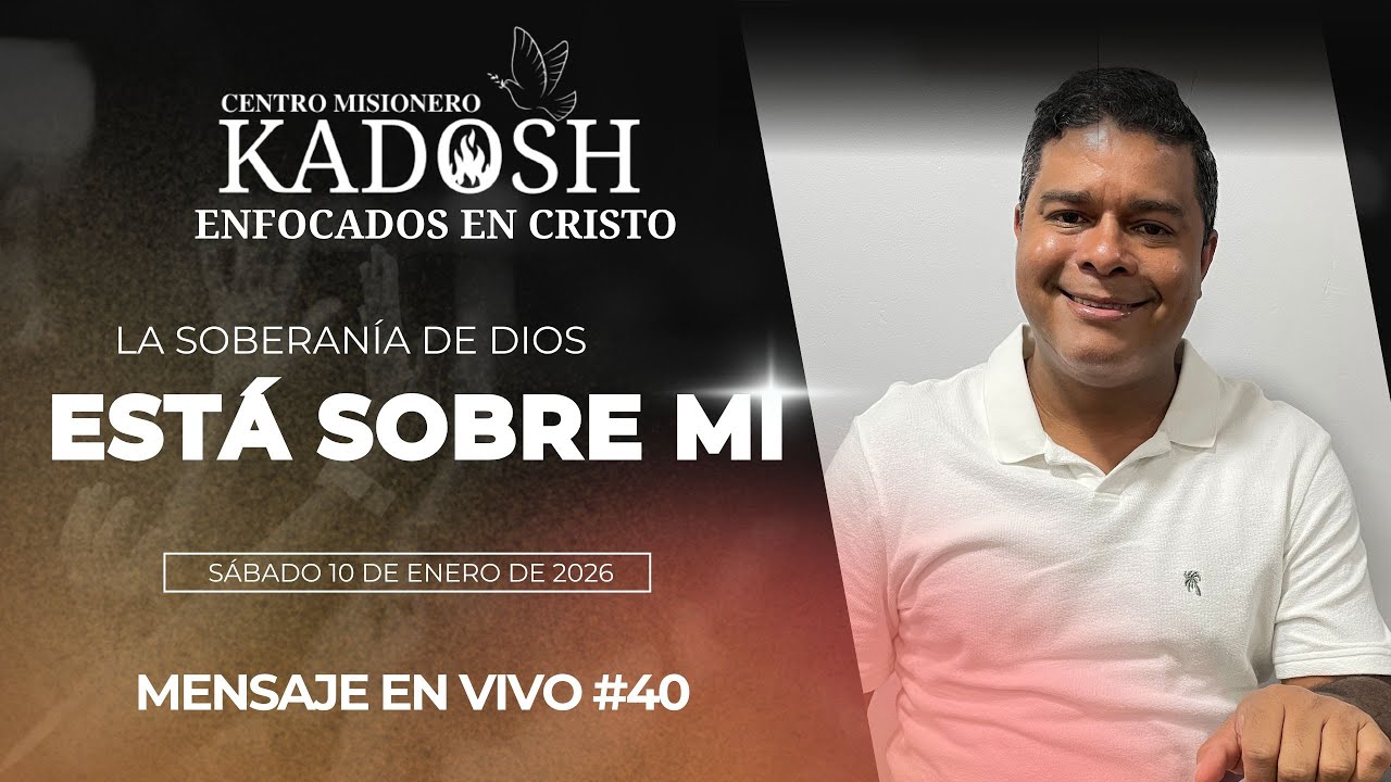 MIRA ESTE VIDEO PARA CUANDO ESTÉS EN PRUEBAS | LA SOBERANÍA DE DIOS ESTÁ SOBRE MI | CMKadosh10.01.26