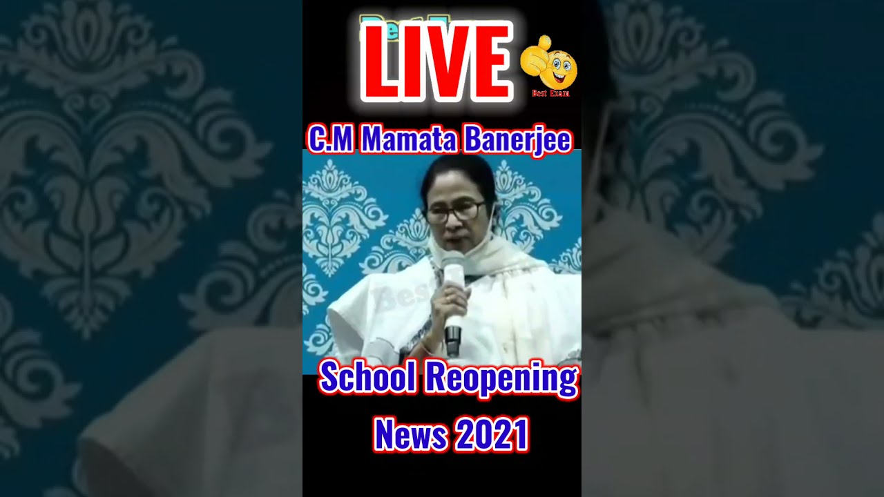 School & Colleges Opening Date 2021|LIVE Mamata Banerjee|Schools Reopening News| #mamatabanejreelive