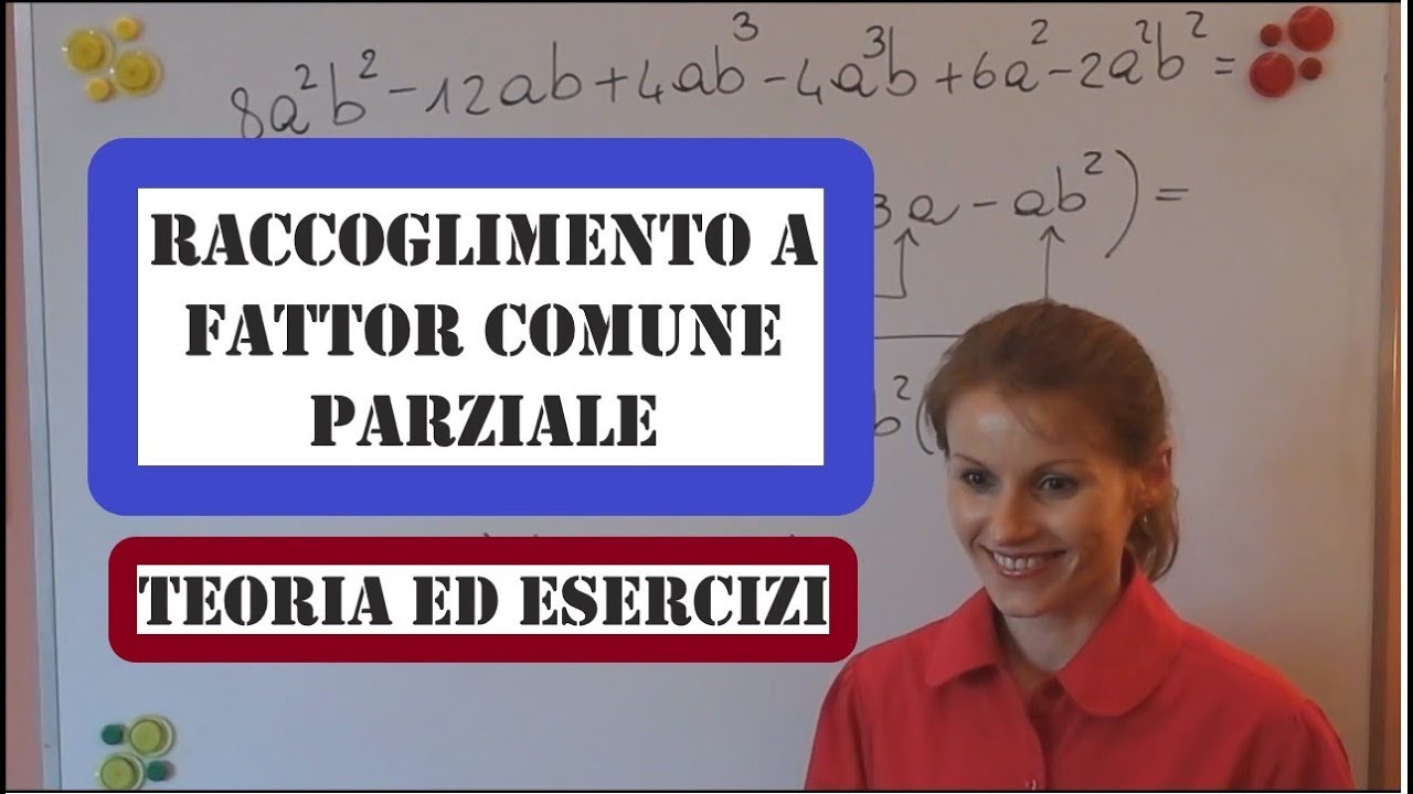 SF02 - Raccoglimento a fattor comune parziale, teoria ed esercizi