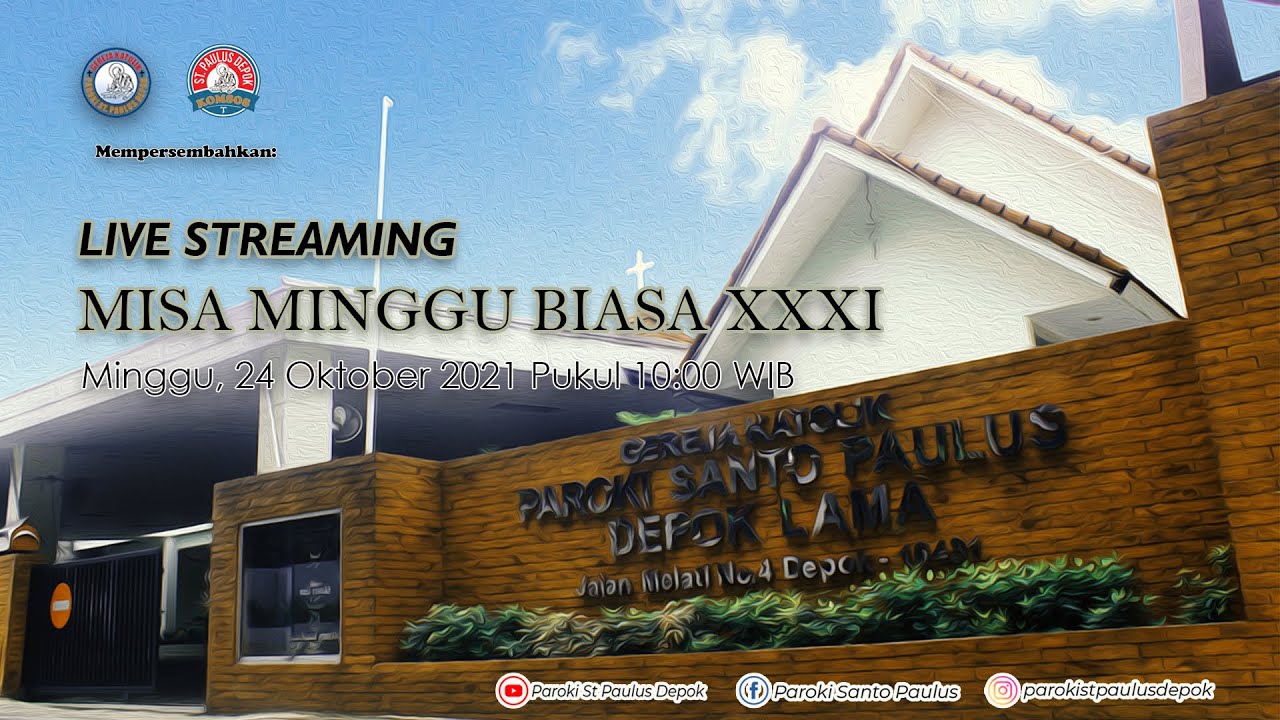 LIVE STREAMING MISA MINGGU BIASA PEKAN KE XXXI