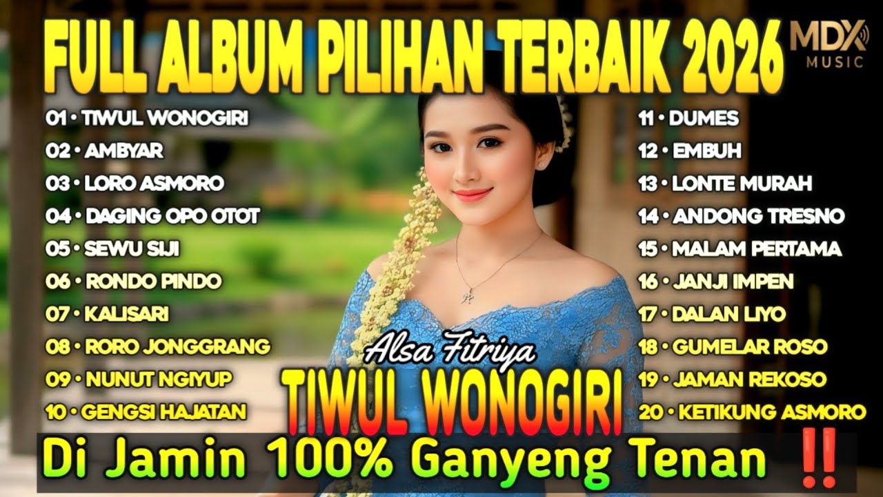TIWUL WONOGIRI 🔥, KUMPULAN LAGU FULL ALBUM TRENDING TERBARU 2026,100% DI JAMIN GANYENG ‼️🔥🎧