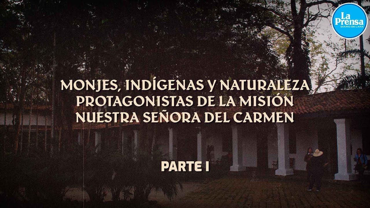 La historia detr&aacute;s del Parque de la Ex&oacute;tica Flora Tropical Misi&oacute;n Nuestra Se&ntilde;ora del Carmen. Parte I