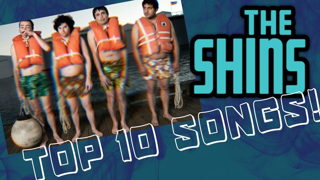 The Shins: Top 10 Songs (x3)