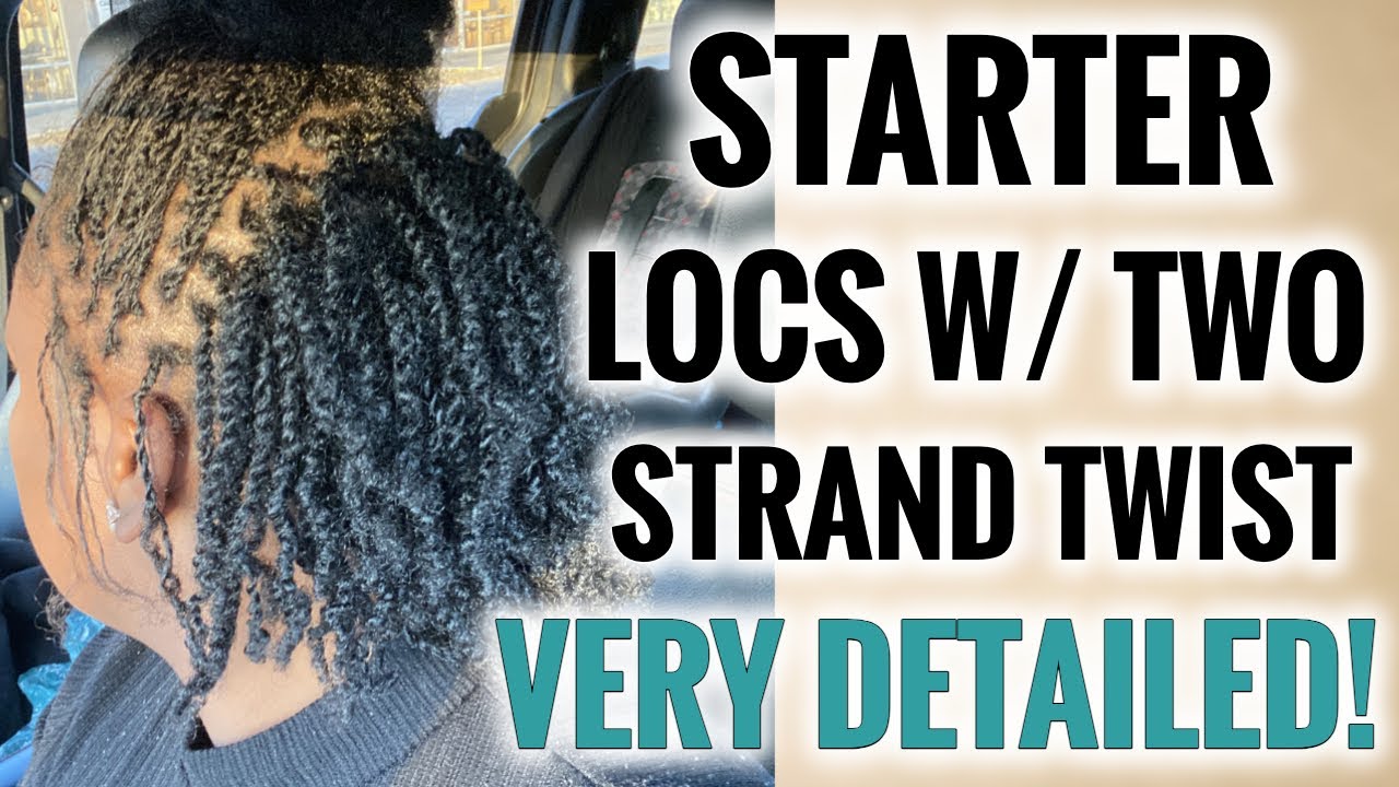 ✨TWO STRAND TWIST STARTER LOCS✨ (VERY DETAILED TUTORIAL) Starter Locs Two Strand Twist | Loc Journey
