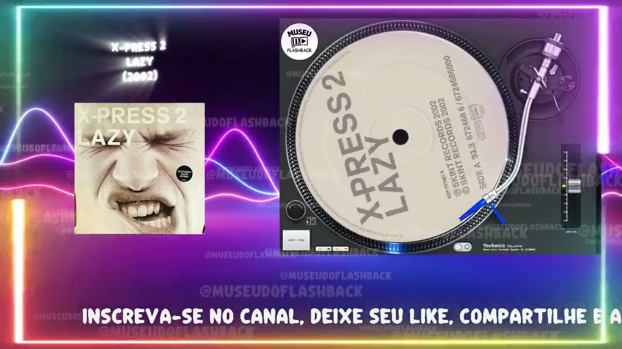 X PRESS 2 - LAZY
