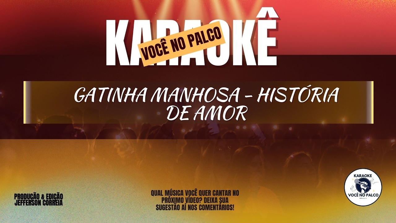 GATINHA MANHOSA - HISTÓRIA DE AMOR (KARAOKÊ FORRÓ)