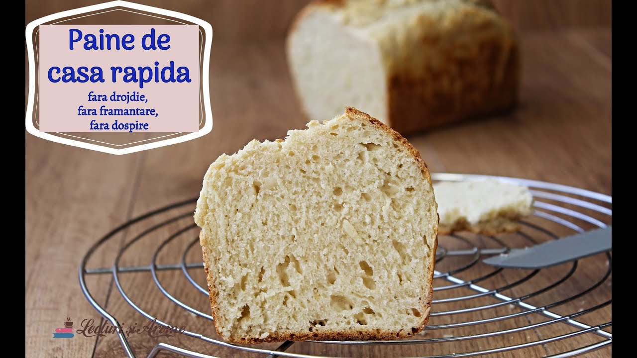 Paine de casa rapida. Fara drojdie, fara framantare, fara dospire!
