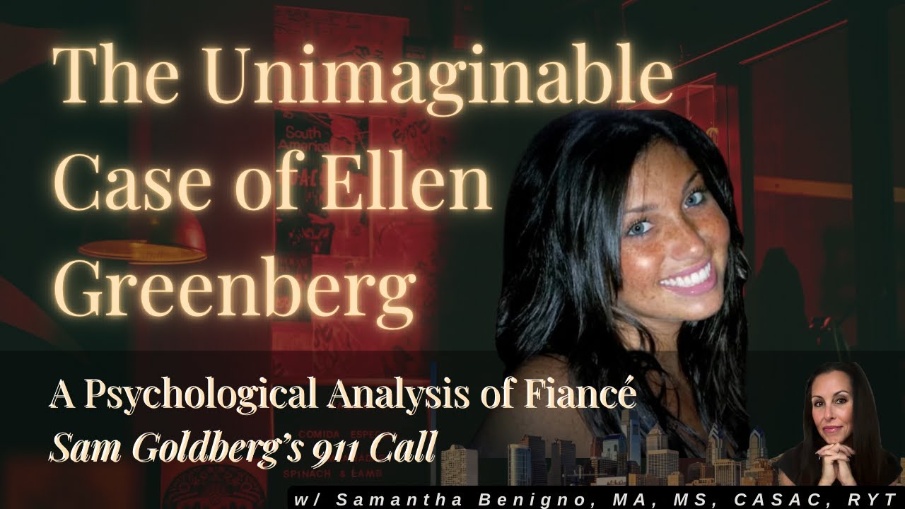 The Case of Ellen Greenberg: An Analysis of Her Fianc&eacute;'s 911 Call