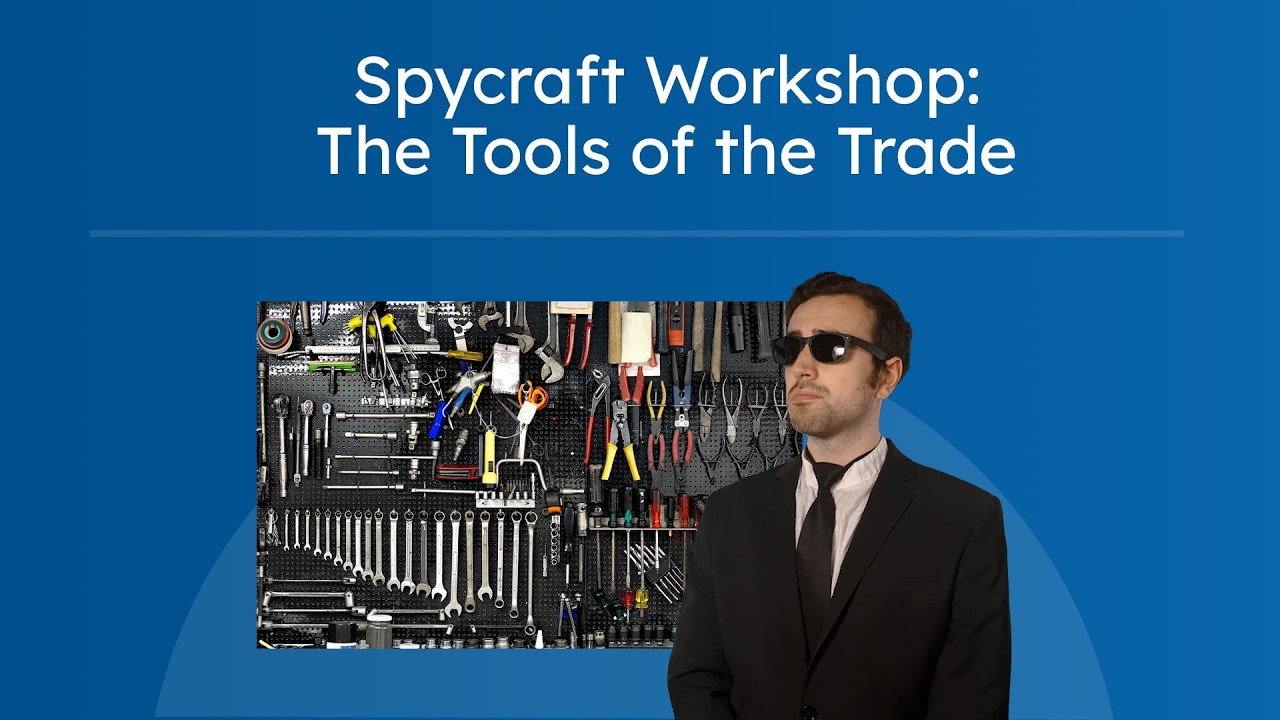 Spycraft Workshop: The Tools of the Trade - How to Use and Organize Household Tools Safely