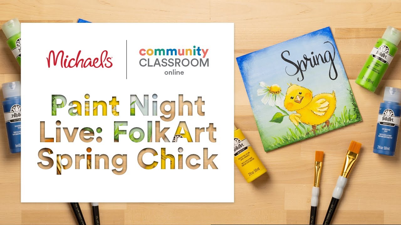 Online Class: Paint Night Live: FolkArt Spring Chick | Michaels