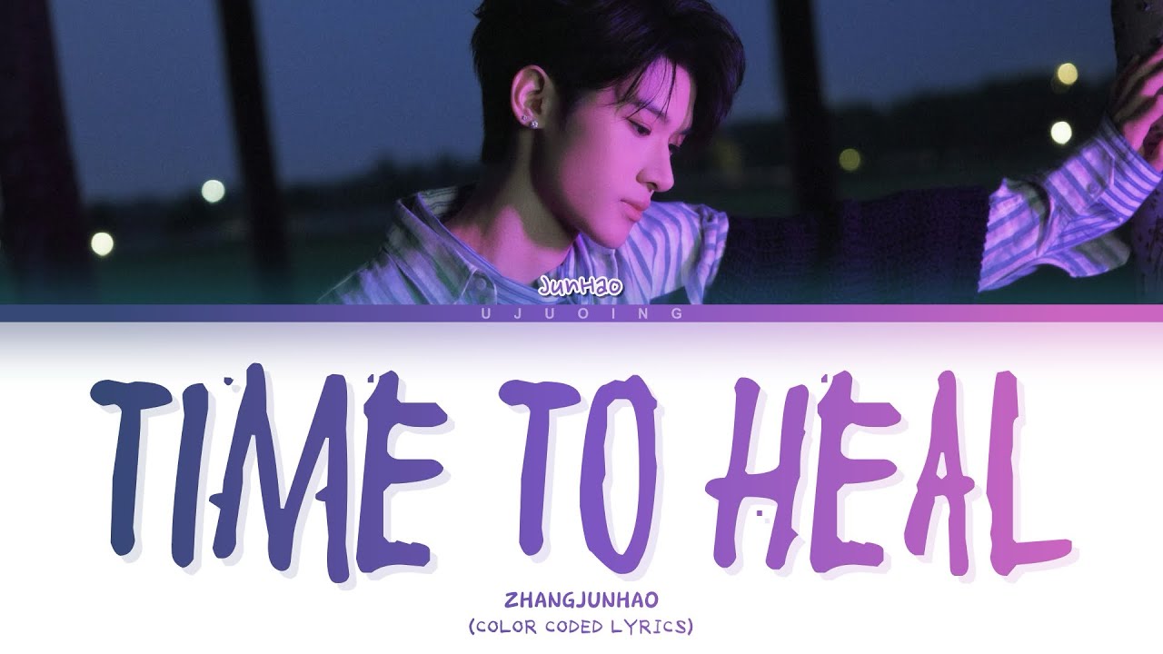 【張峻豪】《Time to heal》(Color coded lyrics)