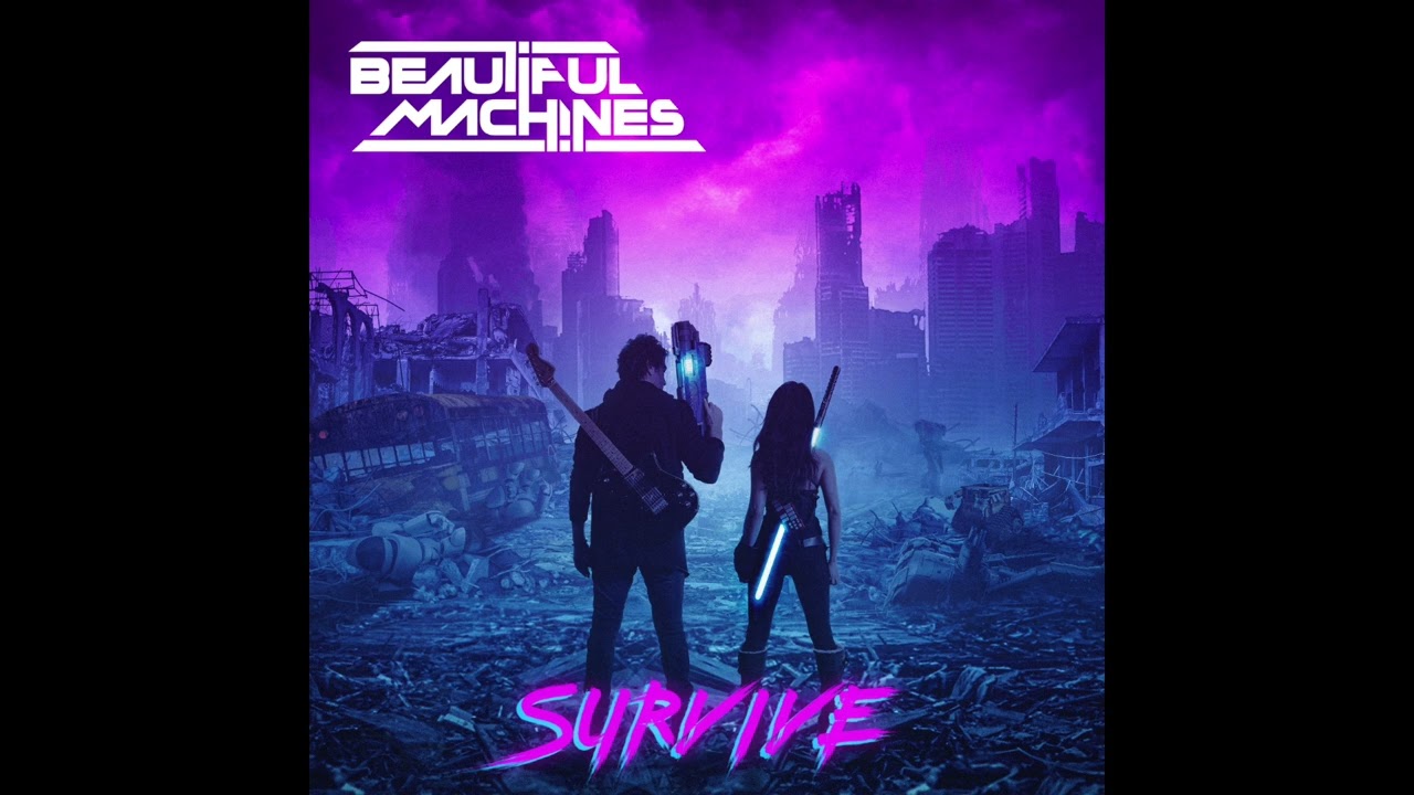 Beautiful Machines  - Survive [Official Audio]